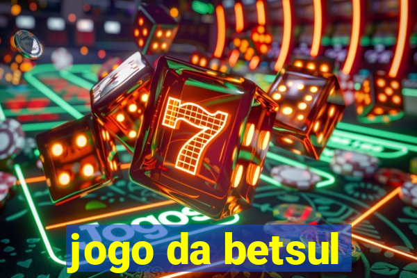 jogo da betsul